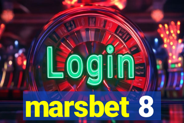 marsbet 8